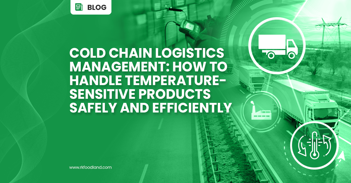 Cold Chain Logistics Management How To Handle Temperature Sensitive