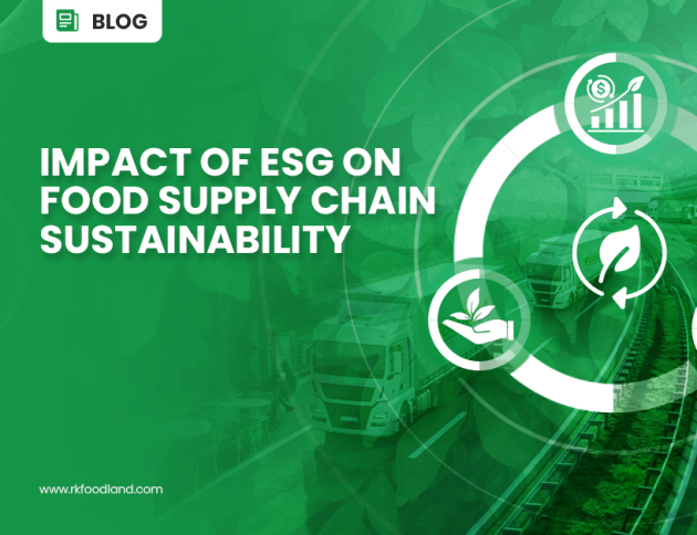 Impact of ESG on Food Supply Chain Sustainability​